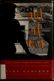 Cover of: Out of war by Sara Cameron
