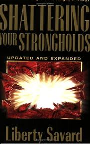 Cover of: Shattering Your Strongholds: Freedom from Your Struggles