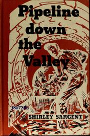 Cover of: Pipeline down the valley by Shirley Sargent