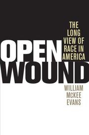Cover of: Open Wound: The Long View of Race in America