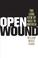 Cover of: Open Wound