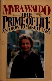 Cover of: The prime of life and how to make it last