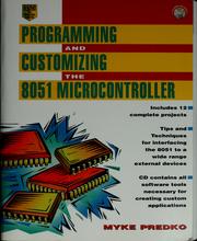 Cover of: Programming and customizing the 8051 microcontroller by Myke Predko