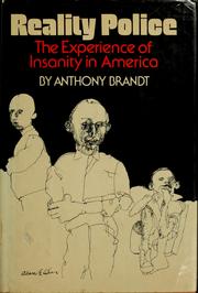 Cover of: Reality police: the experience of insanity in America