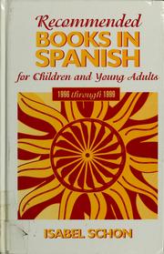 Cover of: Recommended books in Spanish for children and young adults, 1996 through 1999 by Isabel Schon