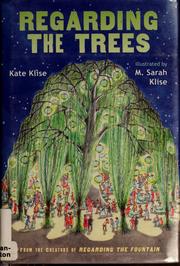 Cover of: Regarding the trees: a splintered saga rooted in secrets