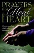 Cover of: Prayers That Heal the Heart by Virkler, Mark, Patti