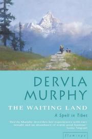 The waiting land by Dervla Murphy