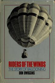 Cover of: Riders of the winds: the story of ballooning