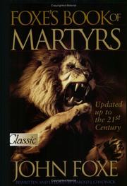 Cover of: The New Foxe's Book of Martyrs (Pure Gold Classics) by John Foxe