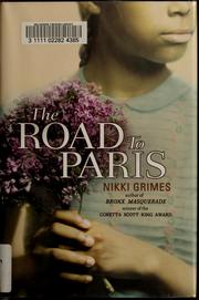 Cover of: The road to Paris by Nikki Grimes