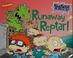 Cover of: Runaway Reptar!