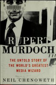 Cover of: Rupert Murdoch: the untold story of the world's greatest media wizard