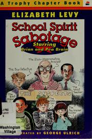 Cover of: School spirit sabotage by Elizabeth Levy