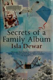 Cover of: Secrets of a family album by Isla Dewar