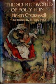 Cover of: The Secret World of Polly Flint by Helen Cresswell