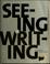 Cover of: Seeing & writing