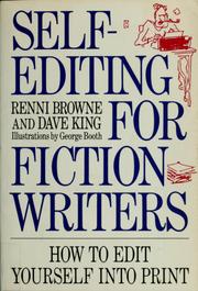 Self-editing for fiction writers by Renni Browne
