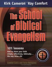 Cover of: The school of biblical evangelism by Kirk Cameron