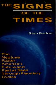 Cover of: The signs of the times by Stan Barker, Stan Barker