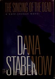 Cover of: The singing of the dead by Dana Stabenow