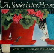 Cover of: A snake in the house by Faith McNulty