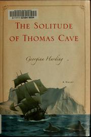 Cover of: The solitude of Thomas Cave by Georgina Harding