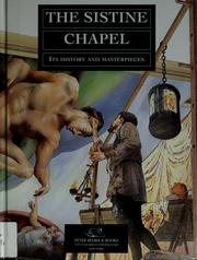 Cover of: The Sistine Chapel: its history and masterpieces