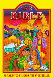 Cover of: The Bible As Narrated by Jesus, the Storyteller by Louis Savary