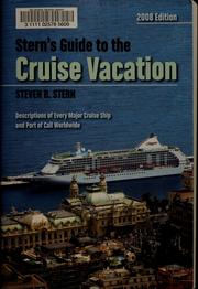 Cover of: Stern's Guide to the Cruise Vacation 2008 / Steven b. Stern..