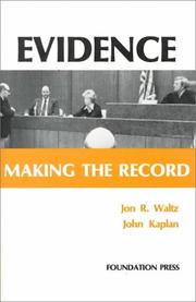 Evidence by Jon R. Waltz, Jon Waltz, John Kaplan, Roger C. Park, Waltz, Roger Park