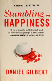 Cover of: Stumbling on happiness by Daniel Todd Gilbert
