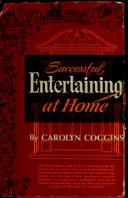 Cover of: Successful entertaining at home by Carolyn Coggins