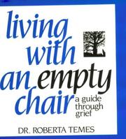 Cover of: Living with an empty chair by Roberta Temes