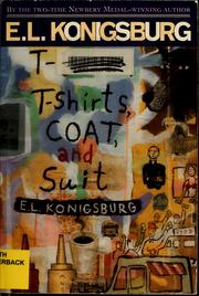 Cover of: T-backs, t-shirts, COAT, and suit by E. L. Konigsburg