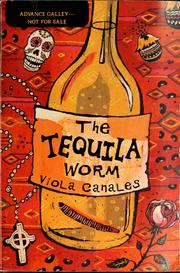 Cover of: The tequila worm | Viola Canales