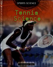 Cover of: Tennis science by Patricia Bow