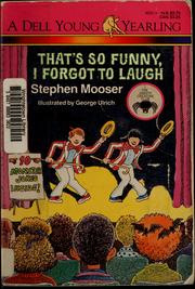 Cover of: That's so funny, I forgot to laugh