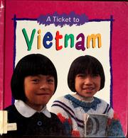 Cover of: A ticket to Vietnam by O'Connor, Karen