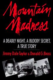 Cover of: Mountain madness: a deadly night, a bloody secret, a true story