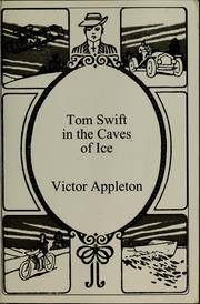Cover of: Tom Swift in the caves of ice by Victor Appleton