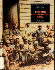 Cover of: Toward the promised land: from Uncle Tom's cabin to the onset of the Civil War (1851-1861)