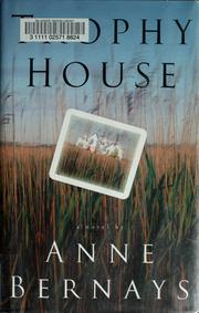 Cover of: Trophy house by Anne Bernays