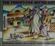 Cover of: The twenty-five Mixtec cats by Matthew Gollub