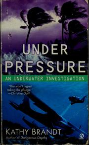 Cover of: Under pressure by Kathy Brandt