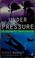 Cover of: Under pressure