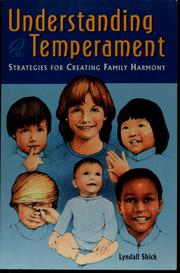 Cover of: Understanding temperament: strategies for creating family harmony