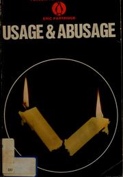 Cover of: Usage and abusage by Eric Partridge