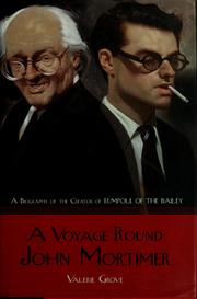 Cover of: A voyage round John Mortimer by Valerie Grove