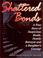 Cover of: Shattered Bonds